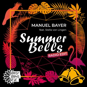 MANUEL BAYER FEAT. STELLA VON LINGEN - SUMMER BELLS